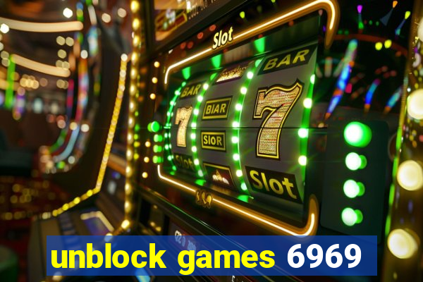 unblock games 6969